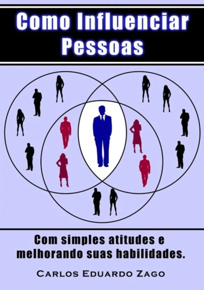 Como Influenciar Pessoas
