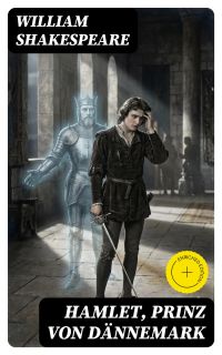 Hamlet, Prinz von Dännemark