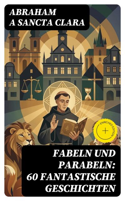 Fabeln und Parabeln: 60 Fantastische Geschichten