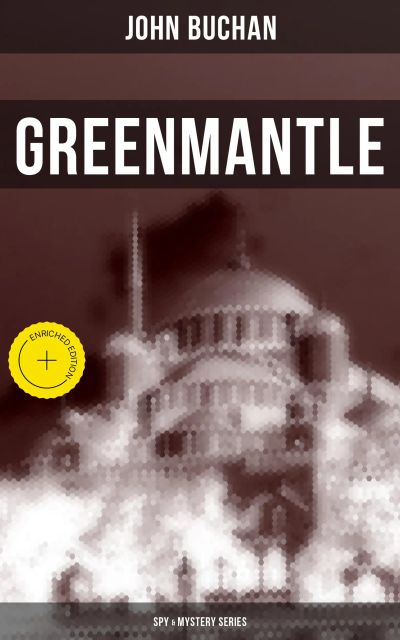 Greenmantle (Spy & Mystery Series)