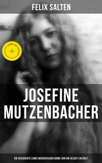 Josefine Mutzenbacher: Die Geschichte einer Wienerischen Dirne von ihr selbst erzählt