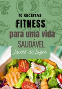 10 Receitas Fitness