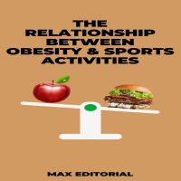 The Relationship Between Obesity & Sports Activities