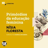 Primórdios da educação feminina: Textos selecionados de "Opúsculo humanitário"