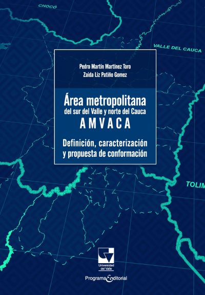 Área metropolitana del sur del Valle y Norte del Cauca –AMVACA