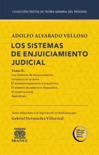 Los sistemas de enjuiciamiento judicial. Tomo II
