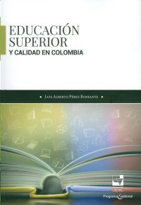 Educación superior y calidad en Colombia