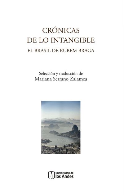 Crónicas de lo intangible: el Brasil de Rubem Braga