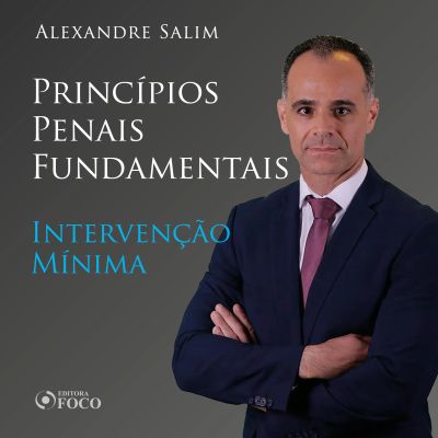 Direito Penal - 1. Princípios Penais Fundamentais - Intervenção Mínima
