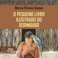 O Pequeno Livro Ilustrado do Xerimbabo