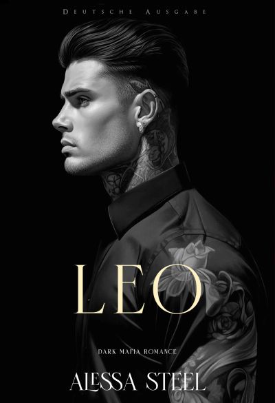 Leo: Dark Mafia Romance (Deutsche Ausgabe)