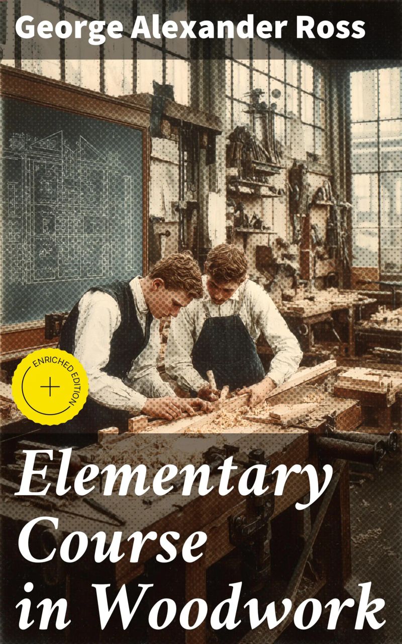 Elementary Course in Woodwork