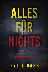 Alles für nichts (Ein Hayden-Smart-FBI-Thriller – Band 2)