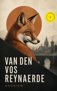 Van den Vos Reynaerde (Geannoteerd)