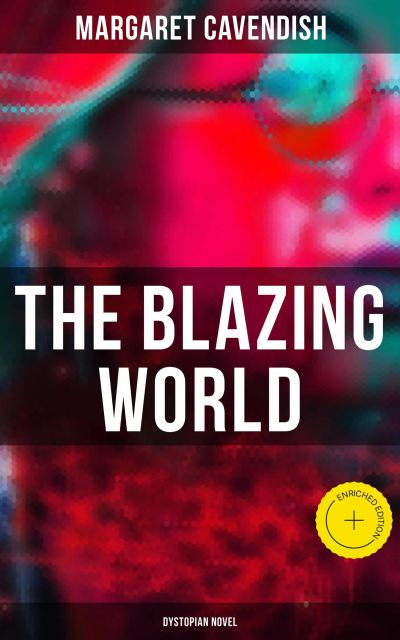 The Blazing World (Dystopian Novel)