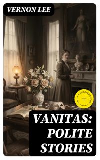 Vanitas: Polite Stories