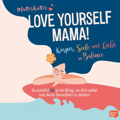 Love Yourself Mama!