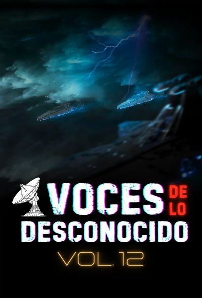 Voces de lo Desconocido 12