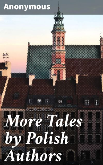 More Tales by Polish Authors