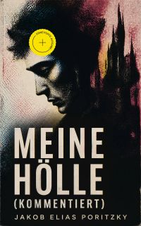 Meine Hölle (Kommentiert)