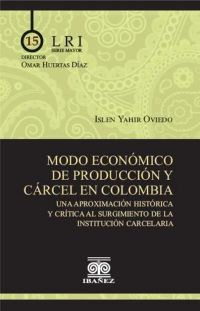 Modo económico de producción y cárcel en Colombia