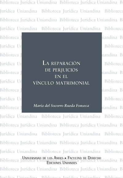 La reparación de perjuicios en el vínculo matrimonial