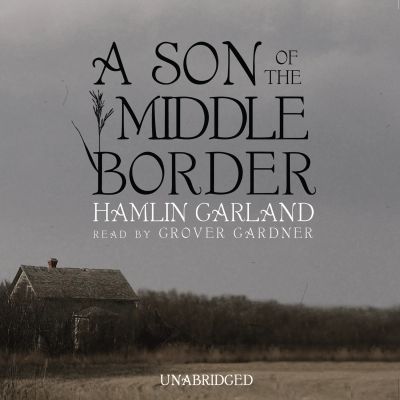 A Son of the Middle Border
