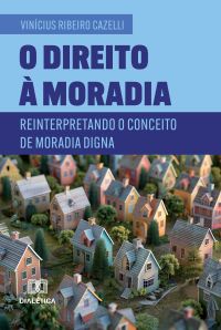 O Direito à Moradia