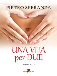 Una vita per due