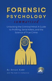 FORENSIC PSYCHOLOGY Summarized