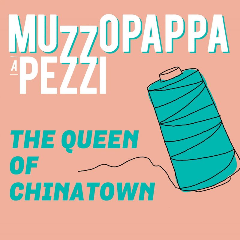 The queen of Chinatown\2 - Muzzopappa a pezzi