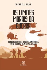 Os limites morais da Guerra