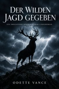Der Wilden Jagd gegeben