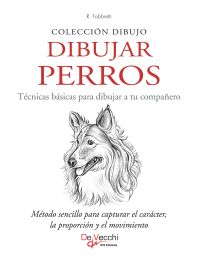 Dibujar Perros. Técnicas básicas para dibujar a tu compañero