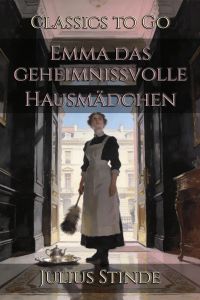 Emma das geheimnißvolle Hausmädchen