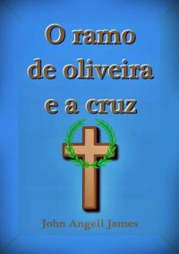 O Ramo De Oliveira E A Cruz
