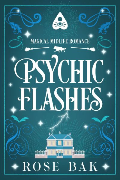 Psychic Flashes (Magical Midlife Romance, #2)