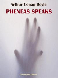 Pheneas Speaks