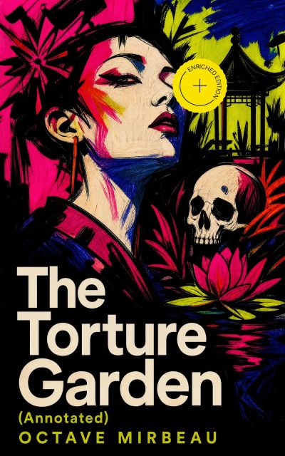 The Torture Garden (Annotated)