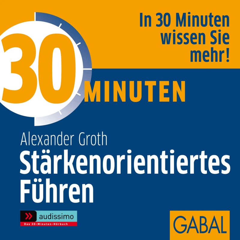 30 Minuten Stärkenorientiertes Führen