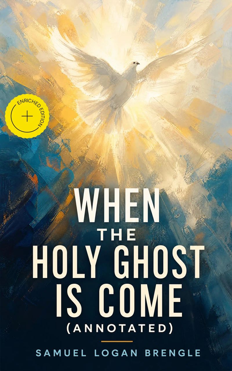 When the Holy Ghost is Come (Annotated)