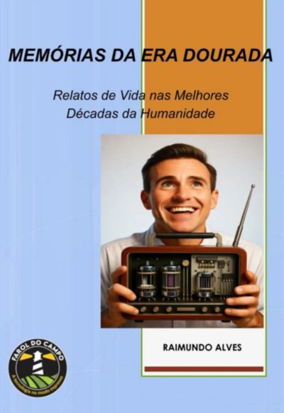 Memórias Da Era Dourada