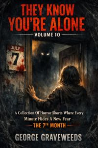 They Know You’re Alone - Volume 10
