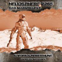 Heliosphere 2265 – Das Marsprojekt 4 - Wiederauferstehung