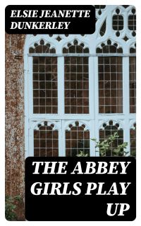 The Abbey Girls Play Up