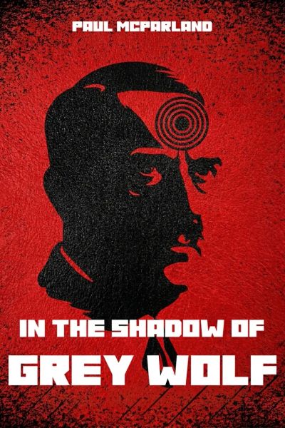 In the Shadow of Grey Wolf