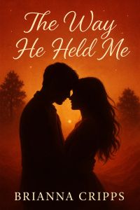 The Way He Held Me