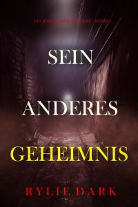 Sein anderes Geheimnis (Ein Jessie Reach Mystery – Band 3)