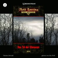 Rolf Torring - Neue Abenteuer, Folge 2: Das Tal der Dämonen