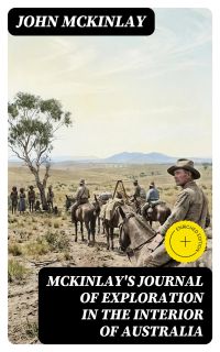 McKinlay's Journal of Exploration in the Interior of Australia